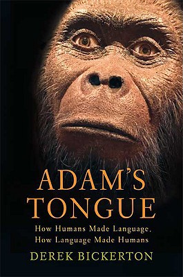 Adam's Tongue by Derek Bickerton