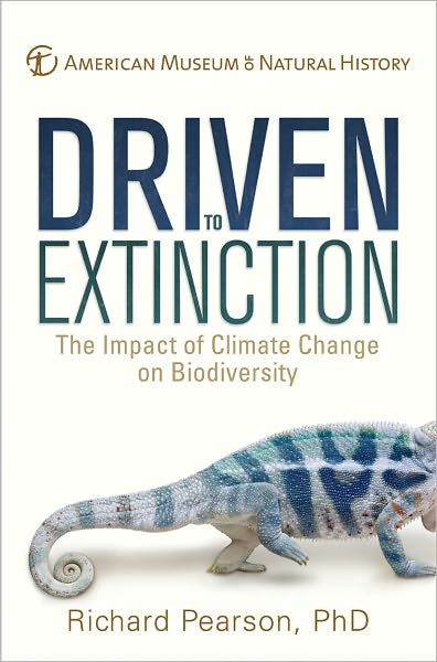 Driven To Extinction, by Richard Pearson, Ph.D.