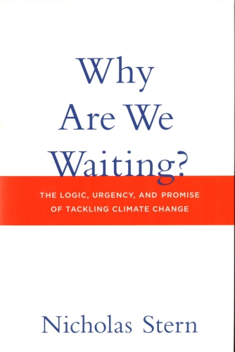 Why Are We Waiting?, by Nicholas Stern