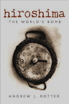 Hiroshima, by Andrew J. Rotter