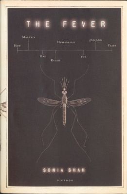 The Fever, by Sonia Shah