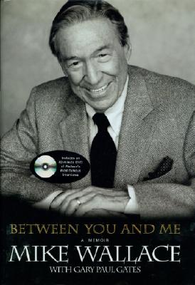 Between You and Me, by Mike Wallace