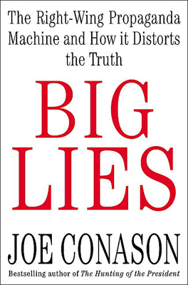 Big Lies, by Joe Conason