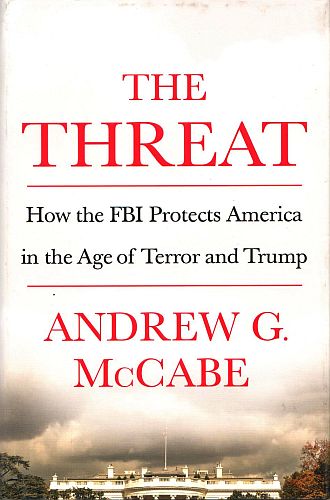 The Threat, by Andrew G. McCabe