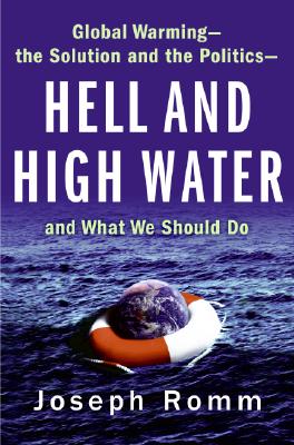 Hell and High Water, by Joseph J. Romm