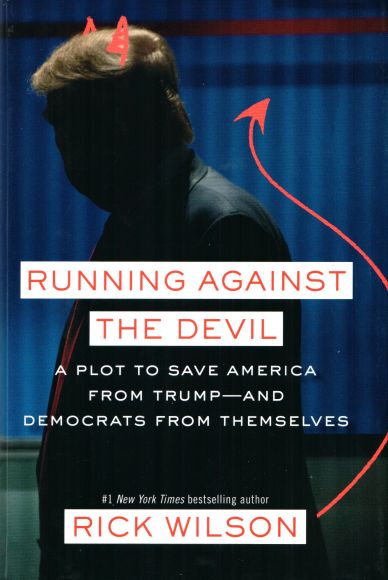 Running Against the Devil, by Rick Wilson