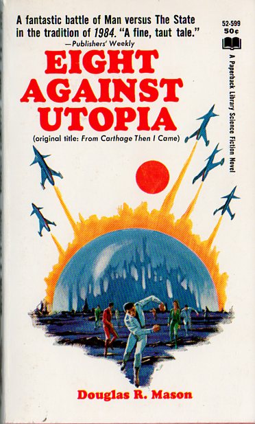 Eight Against Utopia, by Douglas R. Mason