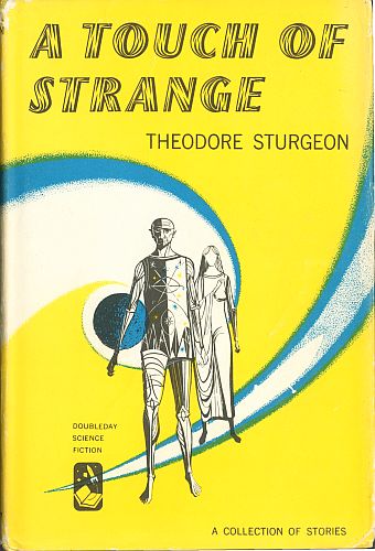 A Touch of Strange, by Theodore Sturgeon
