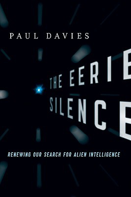 The Eerie Silence, by Paul Davies