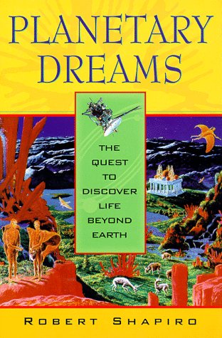 Planetary Dreams, by Robert Shapiro