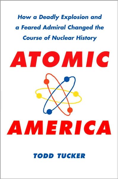 Atomic America, by Todd Tucker
